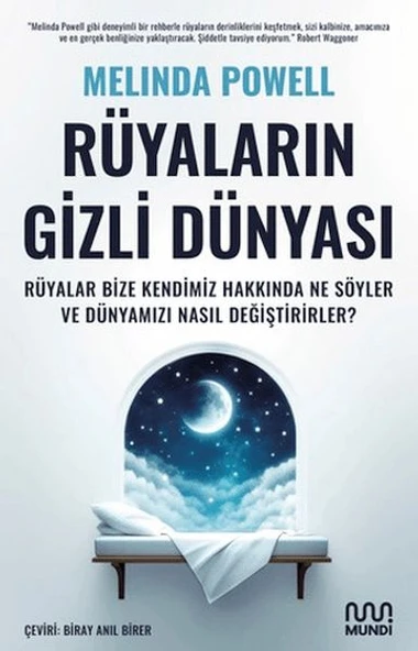 Rüyaların Gizli Dünyası: Rüyalar Bize Kendimiz Hakkında Ne Söyler ve Dünyamızı Nasıl Değiştirirler? ürün görseli 1