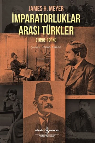 İmparatorluklar Arası Türkler 1856-1914 ürün görseli 1