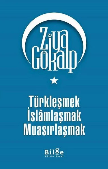 Türkleşmek İslamlaşmak Muasırlaşmak ürün görseli 1