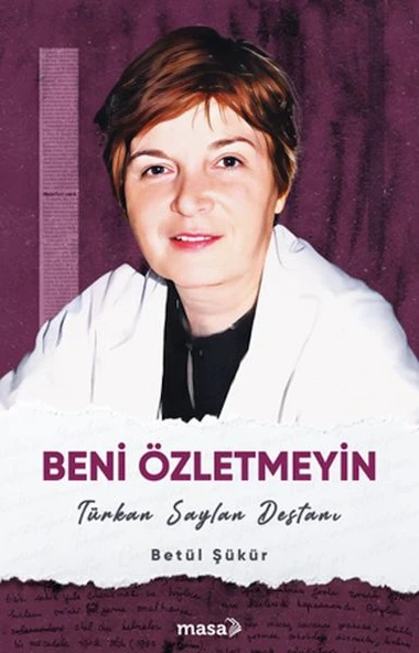 Beni Özletmeyin - Türkan Saylan Destanı ürün görseli 1