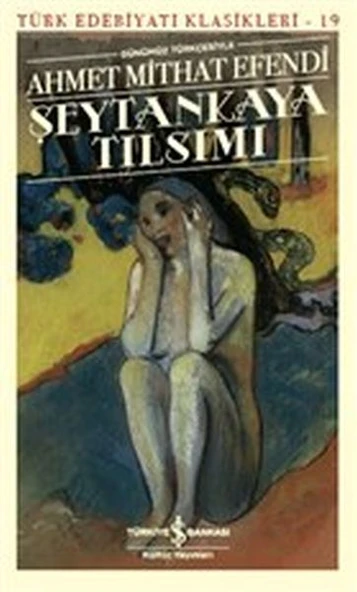 Şeytankaya Tılsımı (Günümüz Türkçesiyle) - Türk Edebiyatı Klasikleri ürün görseli 1