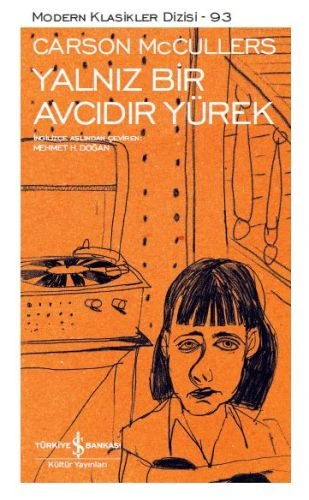 Yalnız Bir Avcıdır Yürek - Modern Klasikler Dizisi ürün görseli 1