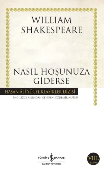 Nasıl Hoşunuza Giderse - Hasan Ali Yücel Klasikleri ürün görseli 1