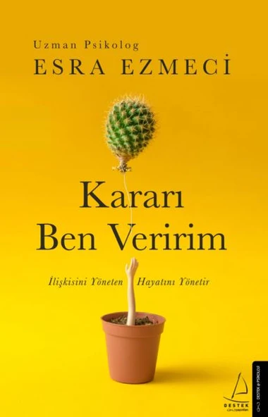 Kararı Ben Veririm - İlişkisini Yöneten Hayatını Yönetir ürün görseli 1