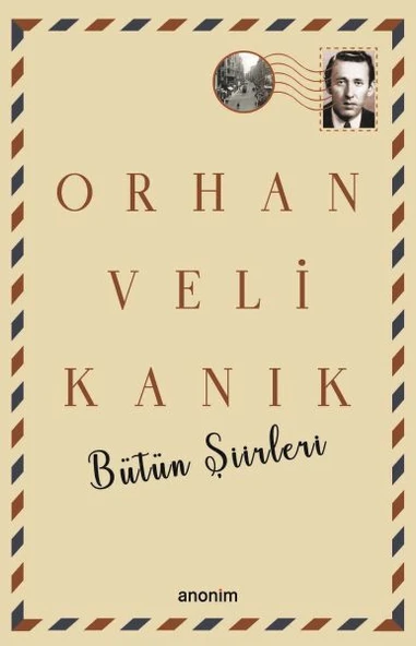 Bütün Şiirleri - Orhan Veli Kanık ürün görseli 1