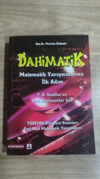 Dahimatik Matematik Yarışmalarına İlk Adım 7.8. Sınıflar ve Yeni Başlayanlar İçin Tübitak Olimpiyat Sınavları, Özel Okul Matematik Yarışmaları ürün görseli