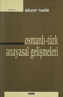 Osmanlı - Türk Anayasal Gelişmeleri Bülent Tanör Yapı Kredi Yayınları ürün görseli