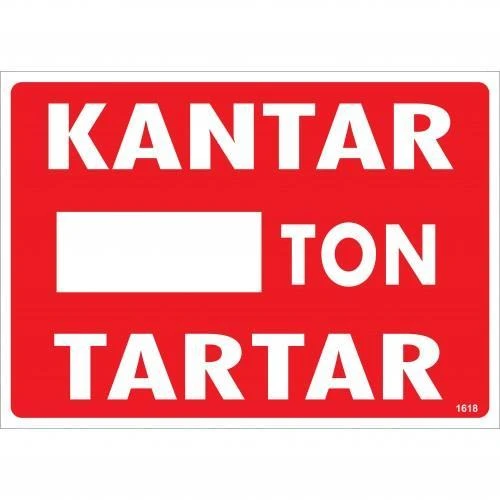 Kantar Ton Tartar Uyarı Levhası 25x35 KOD:1618 ürün görseli 1