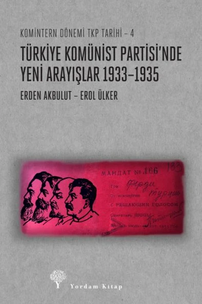 Türkiye Komünist Partisi’nde Yeni Arayışlar 1933–1935 ürün görseli 1