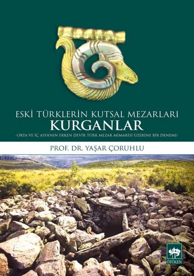 Eski Türklerin Kutsal Mezarları Kurganlar ürün görseli 1