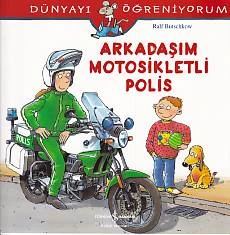 Dünyayı Öğreniyorum - Arkadaşım Motorsikletli Polis ürün görseli
