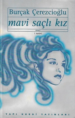 Mavi Saçlı Kız Burçak Çerezcioğlu Yapı Kredi Yayınları ürün görseli
