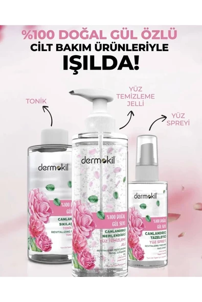 Dermokil %100 Doğal Gül Suyu Cilt Bakım Seti Jel+Tonik+Sprey