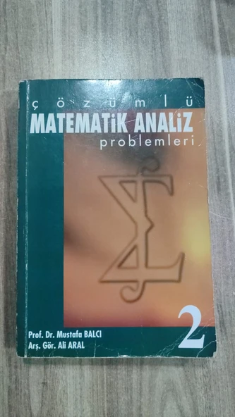 ÇÖZÜMLÜ MATEMATİK ANALİZ PROBLEMLERİ 2 MUSTAFA BALCI   ALİ URAL ürün görseli