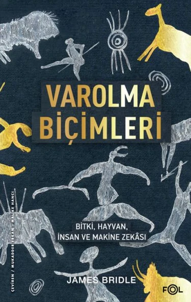 Varolma Biçimleri –Bitki, Hayvan, İnsan ve Makine Zekâsı ürün görseli 1