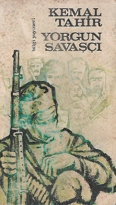Yorgun Savaşçı 1971 Yılı 4. Baskı Kemal Tahir Bilgi Yayınevi ürün görseli