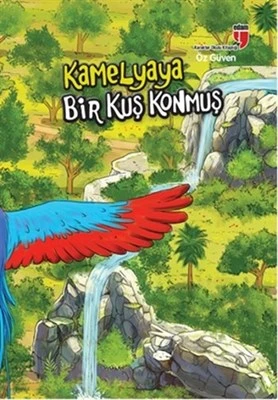 Kamelyaya Bir Kuş Konmuş - Öz Güven - 1