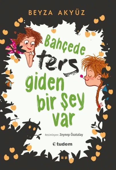 Bahçede Ters Giden Bir Şey Var ürün görseli