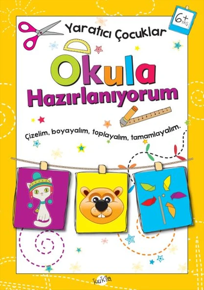 Yaratıcı Çocuklar - Okula Hazırlanıyorum (6+ Yaş) ürün görseli