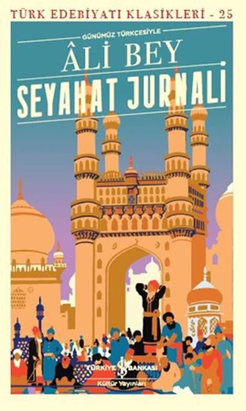 Seyahat Jurnali (Günümüz Türkçesiyle) - Türk Edebiyatı Klasikleri ürün görseli