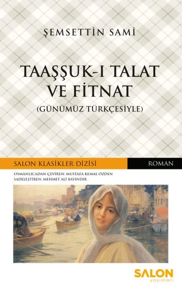 Taaşşuk-ı Talat ve Fitnat - Günümüz Türkçesiyle ürün görseli