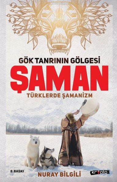 Gök Tanrının Gölgesi Şaman Türklerde Şamanizm ürün görseli