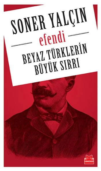Beyaz Türklerin Büyük Sırrı - Efendi ürün görseli