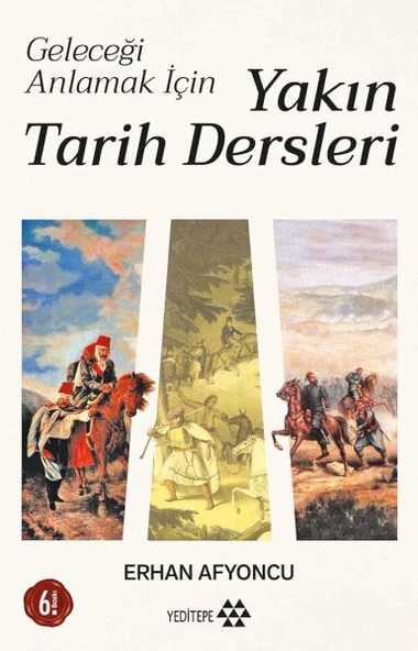 Geleceği Anlamak İçin Yakın Tarih Dersleri ürün görseli