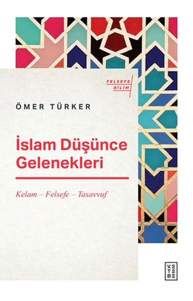 İslam Düşünce Gelenekleri - Kelam-Felsefe-Tasavvuf ürün görseli