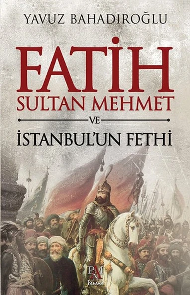 Fatih Sultan Mehmet ve İstanbul'un Fethi ürün görseli