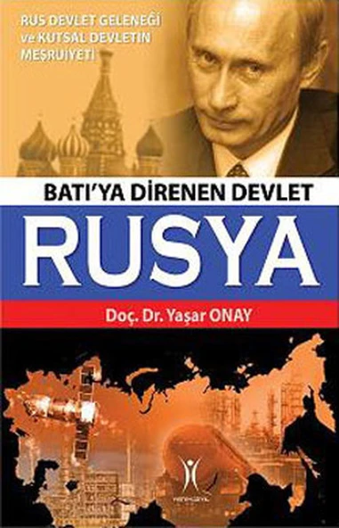 Batı'ya Direnen Devlet Rusya - 1