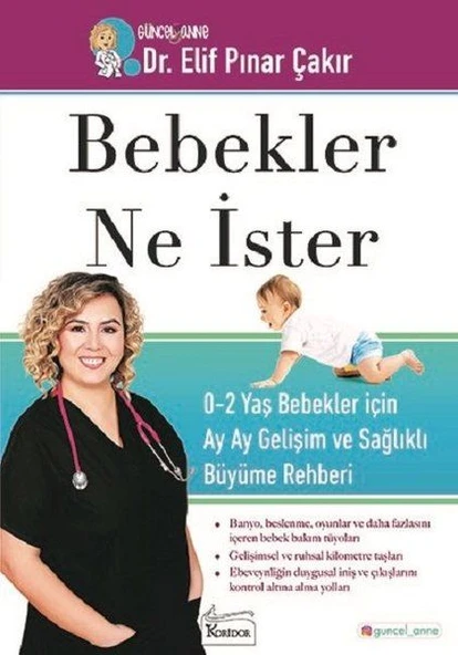 Bebekler Ne İster - 0-2 Yaş Bebekler için Ay Ay Gelişim ve Sağlıklı Büyüme Rehberi ürün görseli