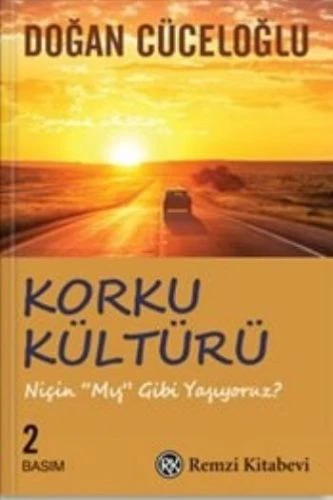 Korku Kültürü - Niçin 'Mış Gibi' Yaşıyoruz ? ürün görseli