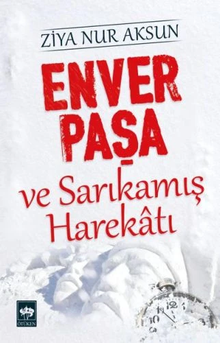 Enver Paşa ve Sarıkamış Harekatı ürün görseli 1
