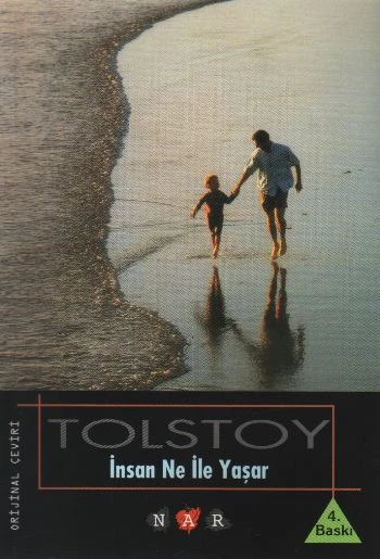 İnsan Ne İle Yaşar / Tolstoy Hikayeler Dizisi - 1