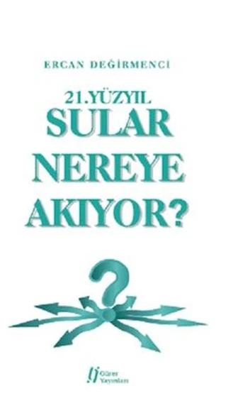 21.Yüzyıl Sular Nereye Akıyor? ürün görseli