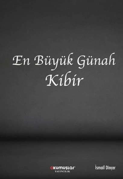 En Büyük Günah Kibir - 1