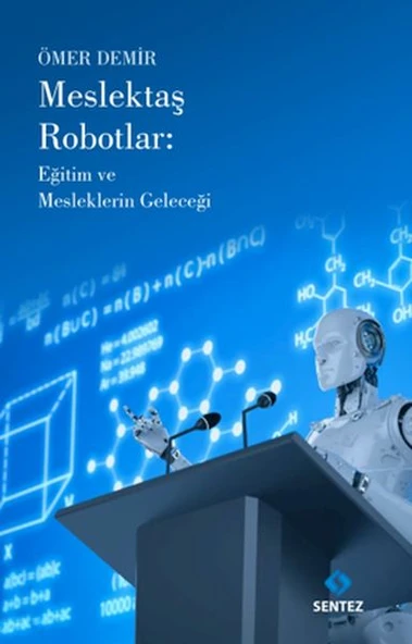 Meslektaş Robotlar: Eğitim ve Mesleklerin Geleceği ürün görseli