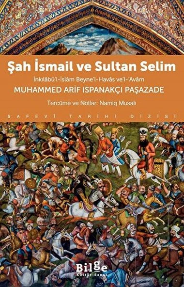 Şah İsmail ve Sultan Selim İnkılâbü’l-İslâm Beyne’l-Havâs ve’l-Avâm ürün görseli