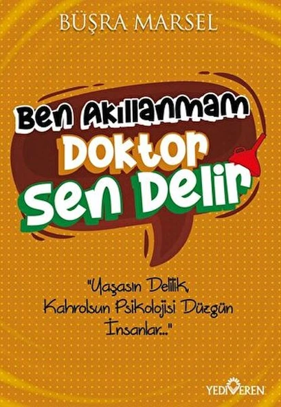 Ben Akıllanmam Doktor Sen Delir ürün görseli