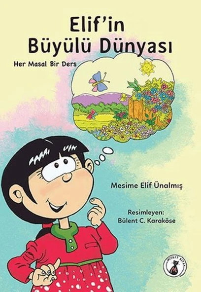Elif'in Büyülü Dünyası - Her Masal Bir Ders ürün görseli
