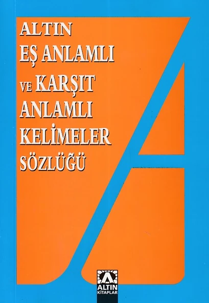 Eş Anlamlı ve Zıt Anlamlı Kelimeler Sözlüğü ürün görseli