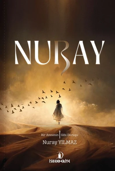 Nuray – Bir Annenin Elif Gibi Duruşu ürün görseli