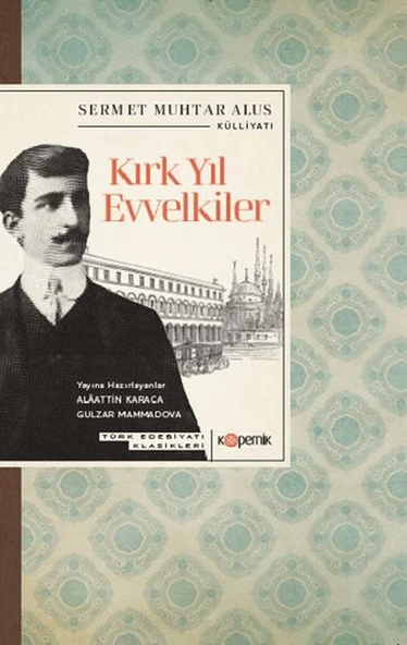 Kırk Yıl Evvelkiler ürün görseli