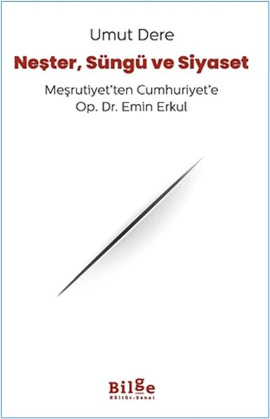 Neşter, Süngü Ve Siyaset ürün görseli