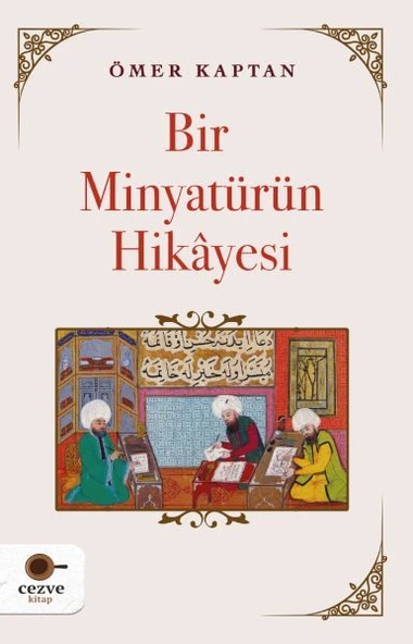 Bir Minyatürün Hikayesi ürün görseli