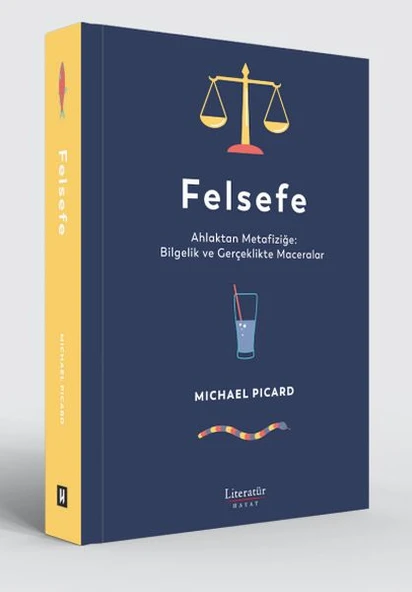 Felsefe - Ahlaktan Metafiziğe: Bilgelik ve Gerçeklikte Maceralar ürün görseli