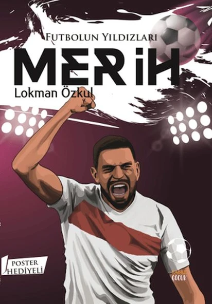 Futbolun Yıldızları Merih (Poster Hediyeli) ürün görseli