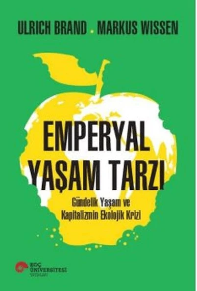 Emperyal Yaşam Tarzı Gündelik Yaşam ve Kapitalizmin Ekolojik Krizi ürün görseli