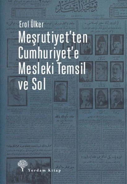 Meşrutiyet'ten Cumhuriyet'e Mesleki Temsil Ve Sol ürün görseli